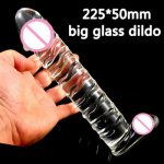 225*50mm big glass dildo realistic large penis fake dick sex toys for woman masturbator adult erotic huge dildos for women