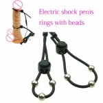 Man Electric Shock Accessories Medical Penis Ring Electro Shock Adjustable Cock Ring Beads Massage Penis  Enlarge Rings Sex Toys